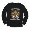 History Book Education Freedom Teacher Women Men Kids Youth Long Sleeve Tee