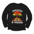History Education Is Freedom Books Black History Youth Long Sleeve Tee History Education Is Freedom Books Black History Youth Long Sleeve Tee