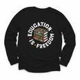 History Education Is Freedom Books Teach Black History Youth Long Sleeve Tee
