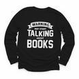 Warning I May Start Talking About Books Youth Long Sleeve Tee