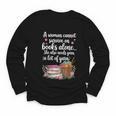 Woman Cannot Survive On Books Alone She Also Needs Yarn Youth Long Sleeve Tee
