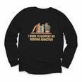 I Work To Support My Reading Addiction Books Lover Youth Long Sleeve Tee I Work To Support My Reading Addiction Books Lover Youth Long Sleeve Tee