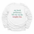 My Book Preference Has Me On The Naughty List For Christmas Youth Long Sleeve Tee My Book Preference Has Me On The Naughty List For Christmas Youth Long Sleeve Tee
