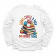 Books Coffee & Yarn Lover My Favorite Things Youth Long Sleeve Tee Books Coffee & Yarn Lover My Favorite Things Youth Long Sleeve Tee