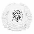I Like Books More Than People Quote Youth Long Sleeve Tee