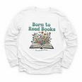 Born To Read Books Forced To Read Emails Book Lover Youth Long Sleeve Tee