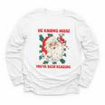 Christmas Bookish He Knows What You'Ve Been Reading Women Youth Long Sleeve Tee Christmas Bookish He Knows What You'Ve Been Reading Women Youth Long Sleeve Tee