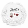Dark Romance Bookish Merch Put My Book Down Spicy Book Women Youth Long Sleeve Tee