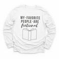 My Favorite People Are Fictional Book Reader Lover Youth Long Sleeve Tee My Favorite People Are Fictional Book Reader Lover Youth Long Sleeve Tee
