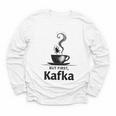 But First Kafka Coffee For Literature & Book Lovers Youth Long Sleeve Tee But First Kafka Coffee For Literature & Book Lovers Youth Long Sleeve Tee