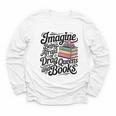 Imagine Being Afraid Of Drag Queens And Books Youth Long Sleeve Tee Imagine Being Afraid Of Drag Queens And Books Youth Long Sleeve Tee