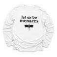 Let Us Be Menaces Dragon Book Lover Youth Long Sleeve Tee