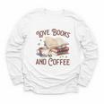 Love Books And Coffee Books Reading Coffee Drinking Youth Long Sleeve Tee Love Books And Coffee Books Reading Coffee Drinking Youth Long Sleeve Tee