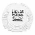 I Love You To The Bookstore And Back Youth Long Sleeve Tee
