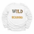 Reading Lover Apparel Wild About Reading Reading Books Youth Long Sleeve Tee