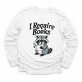 I Require Books Raccoon Reading For Book Lovers Youth Long Sleeve Tee
