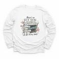 There's No Such Thing As Too Many Book Youth Long Sleeve Tee