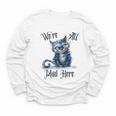 We'Re All Mad Here Cheshire Cat Alice Wonderland Book Kids Youth Long Sleeve Tee
