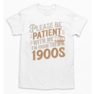 Please Be Patient With Me I'm From The 1900s Vintage Quote Premium Tri-Blend Unisex T-Shirt - Figerry