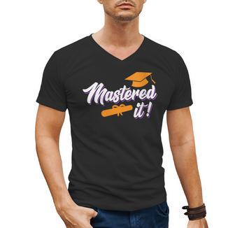 Women's Master Graduation 2026 Mastered It Master's Degree Men's V-Neck T-Shirt - Best Gift Smart