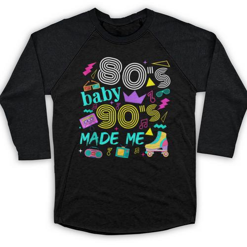 1980s 80's Baby 1990s 90's Made Me Birthday Nostalgia Vibes Baseball Raglan Shirt - Figerry