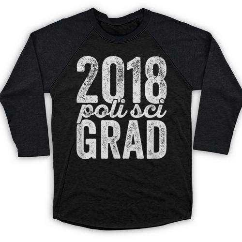 2018 Political Science Graduation Graduate Degree Baseball Raglan Shirt - Best Gift Smart