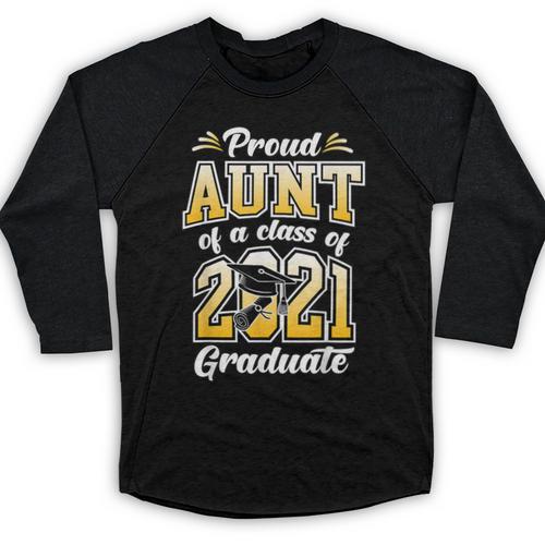 2021 Graduation Shirts For Family 2021 Graduation For Aunt Baseball Raglan Shirt - Best Gift Smart