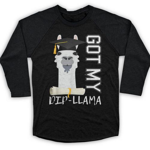 2022 Graduate Graduation For Him Her Got My Dip-Llama Baseball Raglan Shirt - Best Gift Smart