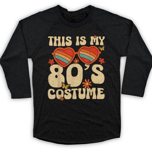 This Is My 80s Costume Vibes Nostalgia 1980s Vintage Fashion Baseball Raglan Shirt - Figerry