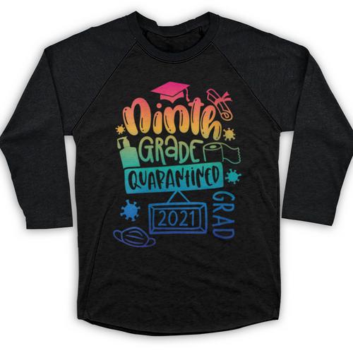 9th Grade Graduate 2021 Graduate Quarantine Ninth Graduation Baseball Raglan Shirt - Best Gift Smart