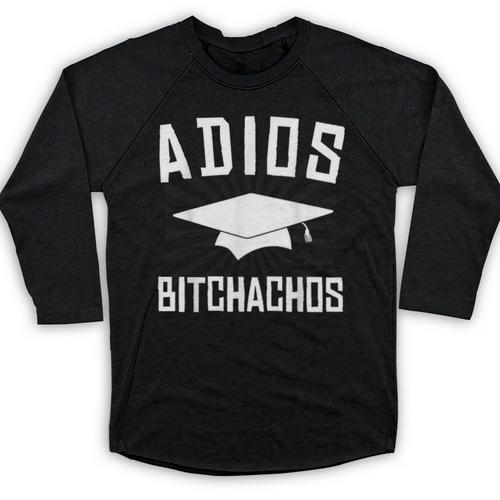 Adios Bitchachos Graduation Baseball Raglan Shirt - Best Gift Smart