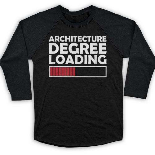 Architecture Degree Loading Graduation Student Baseball Raglan Shirt - Best Gift Smart