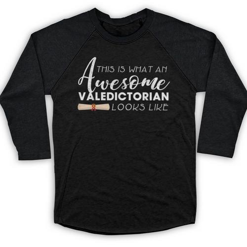 What An Awesome Valedictorian Looks Like Graduation Tee Baseball Raglan Shirt - Best Gift Smart
