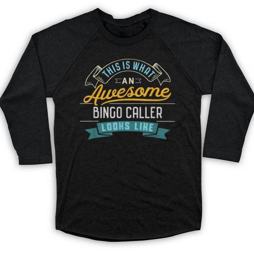 Bingo Caller Shirt Awesome Job Occupation Graduation Baseball Raglan Shirt - Best Gift Smart