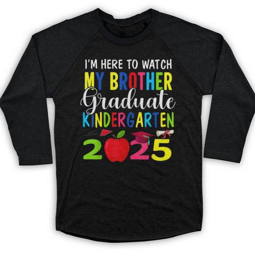 My Brother Graduated Kindergarten Class Of 2025 Graduation Baseball Raglan Shirt - Best Gift Smart