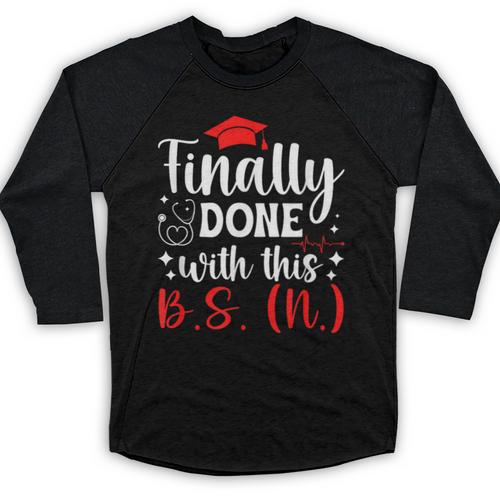 BSN Bachelor Of Science In Nursing Graduation Baseball Raglan Shirt - Best Gift Smart