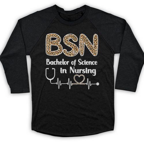 BSN Bachelor Of Science In Nursing Student Graduation Baseball Raglan Shirt - Best Gift Smart