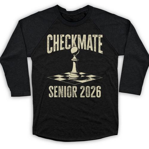 Checkmate Senior 2026 Chess Piece Class Of 2026 Graduation Baseball Raglan Shirt - Best Gift Smart