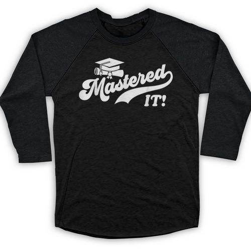 Class Of 2022 Mastered It College Masters Degree Graduation Baseball Raglan Shirt - Best Gift Smart