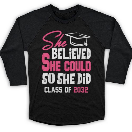Class Of 2032 She Believed She Could Kids Graduation T-Shirt Baseball Raglan Shirt - Best Gift Smart