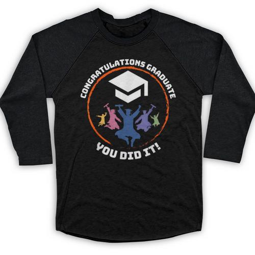 Congratulations Graduate You Did It Class Of 2024 Graduation Baseball Raglan Shirt - Best Gift Smart