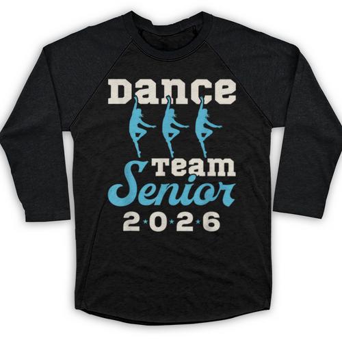 Dance Team Senior 2026 Senior Night Graduation Grad Baseball Raglan Shirt - Best Gift Smart