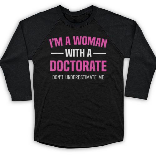 Doctoral Degree Graduation Woman With a Doctorate Baseball Raglan Shirt - Best Gift Smart