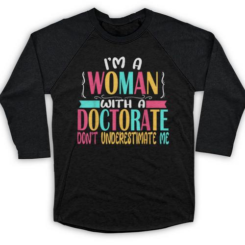 Doctorate Degree PhD Graduation PsyD Woman EdD Psychology Baseball Raglan Shirt - Best Gift Smart