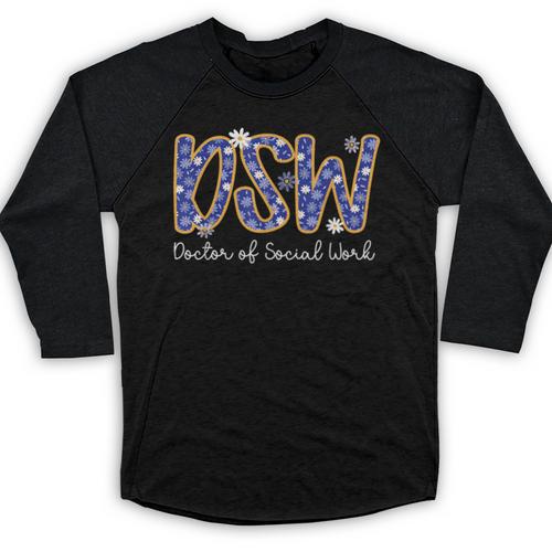 DSW Doctor Of Social Work Graduation DSW Graduate Baseball Raglan Shirt - Best Gift Smart