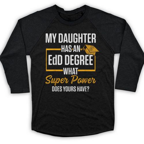 EdD Doctor Of Education Daughter Doctorate Graduation Baseball Raglan Shirt - Best Gift Smart