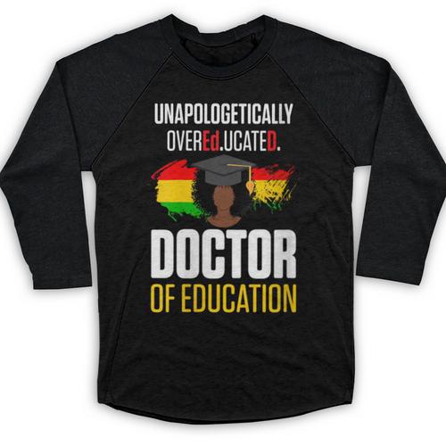 EdD Doctor Of Education Educated Doctorate Graduation Baseball Raglan Shirt - Best Gift Smart