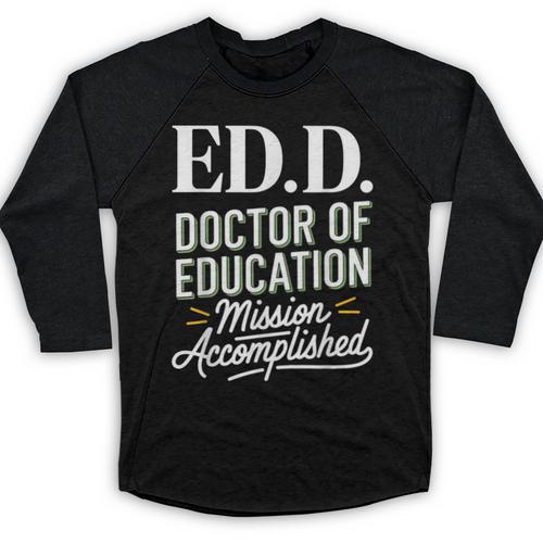 EdD Doctor Of Education Graduation For Doctoral Degree Baseball Raglan Shirt - Best Gift Smart