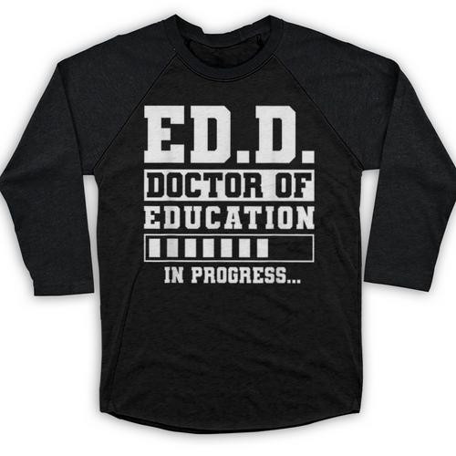 EdD Doctor Of Education In Progress EdD Graduation Baseball Raglan Shirt - Best Gift Smart