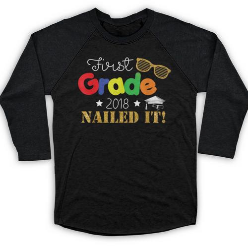 First 1st Grade 2018 Nailed It Graduation Shirt Baseball Raglan Shirt - Best Gift Smart